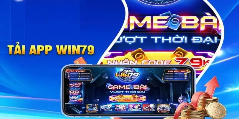 Tải app Win79 - Khám phá giải trí trực tuyến đầy tiện ích 6 Tải app Win79 – Khám phá giải trí trực tuyến đầy tiện ích