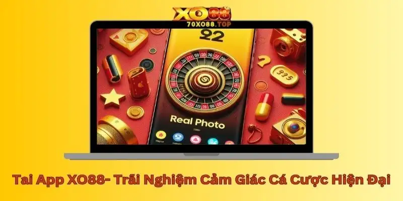 Tải app XO88- Trải nghiệm đỉnh cao ngay trên điện thoại 6 Tải app XO88- Trải nghiệm đỉnh cao ngay trên điện thoại